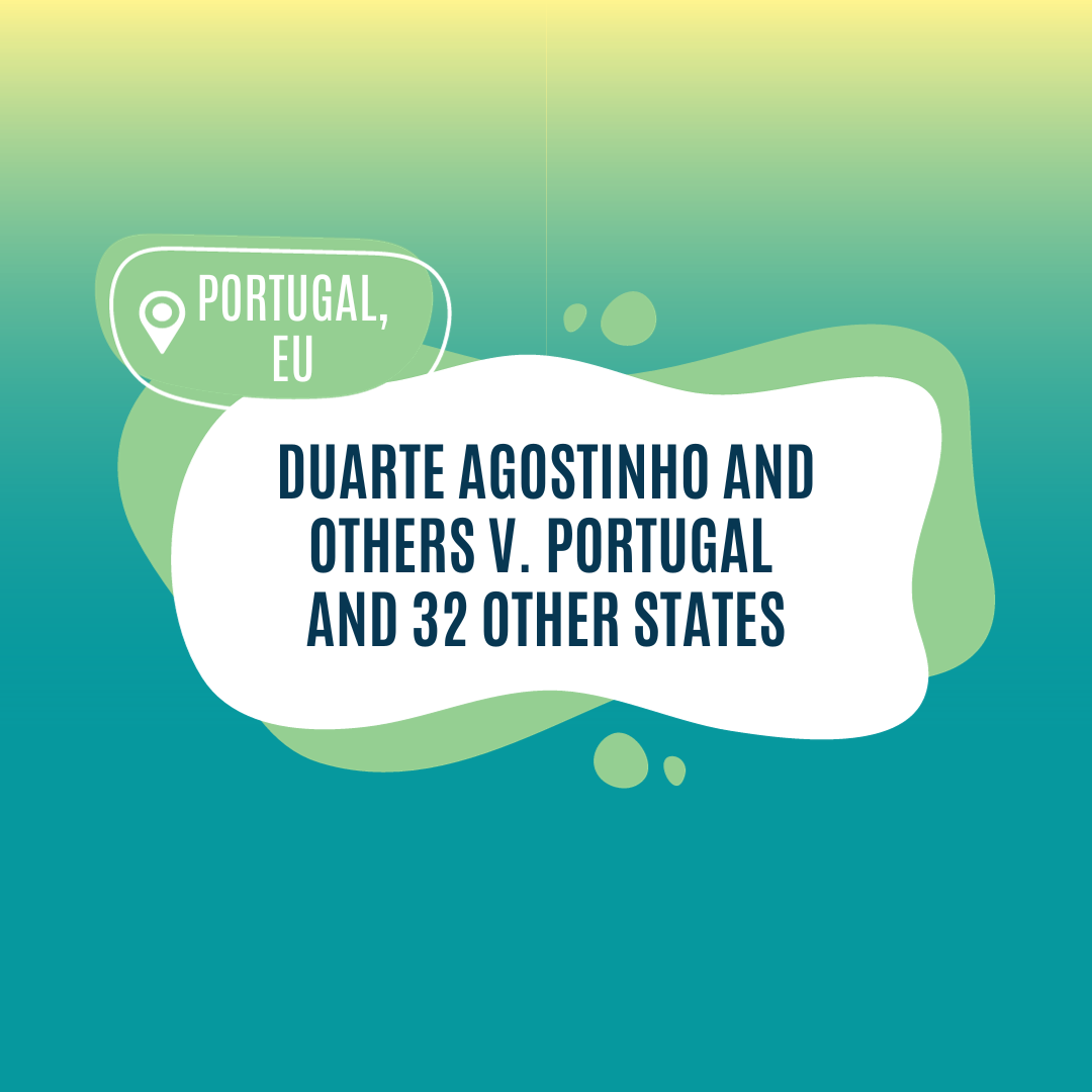 Duarte Agostinho and Others v. Portugal and 32 Other States