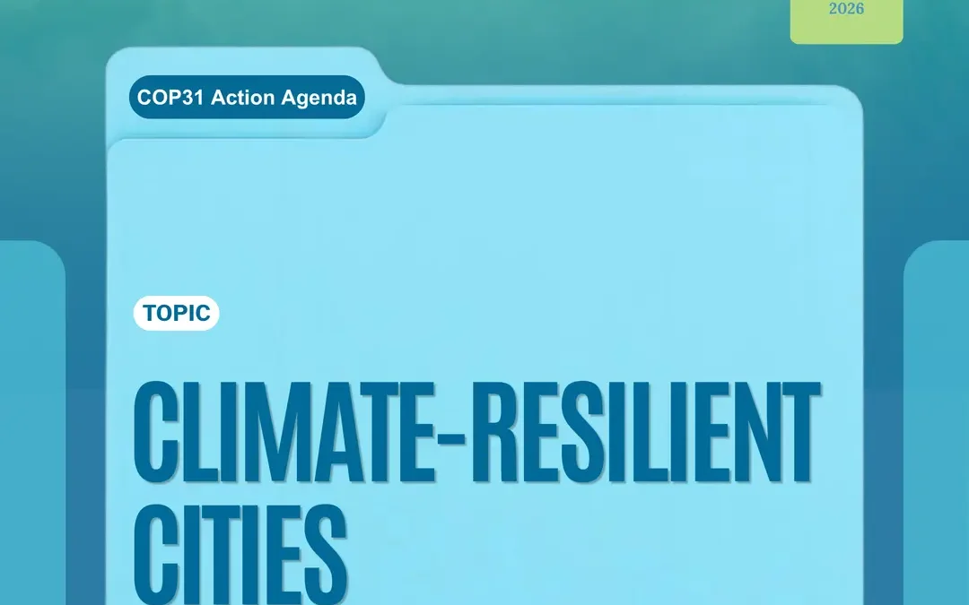 Climate Change’s Impact On Cities:  COP 31 (Presidency)’s Vision Of Building Urban Resilience
